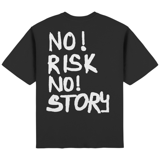 No Risk no Story! - Streetwear Oversized T-Shirt