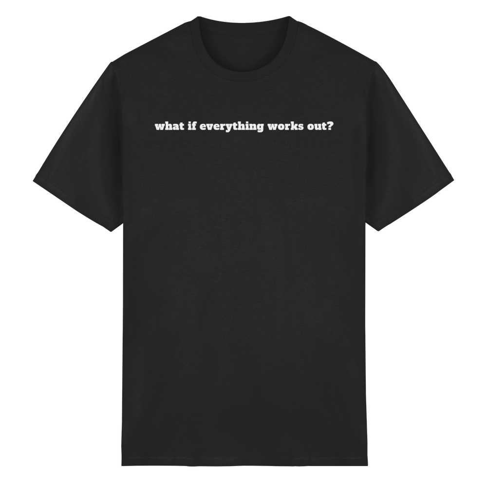 What if everything works out? - Heavy Cotton T-Shirt