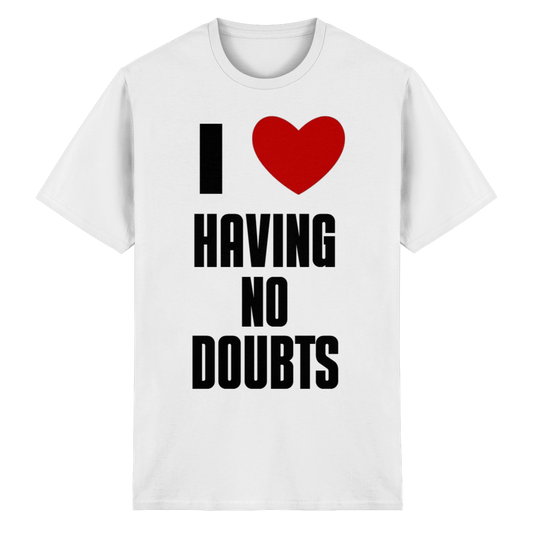i love having no doubts version 2 - Heavy Cotton T-Shirt