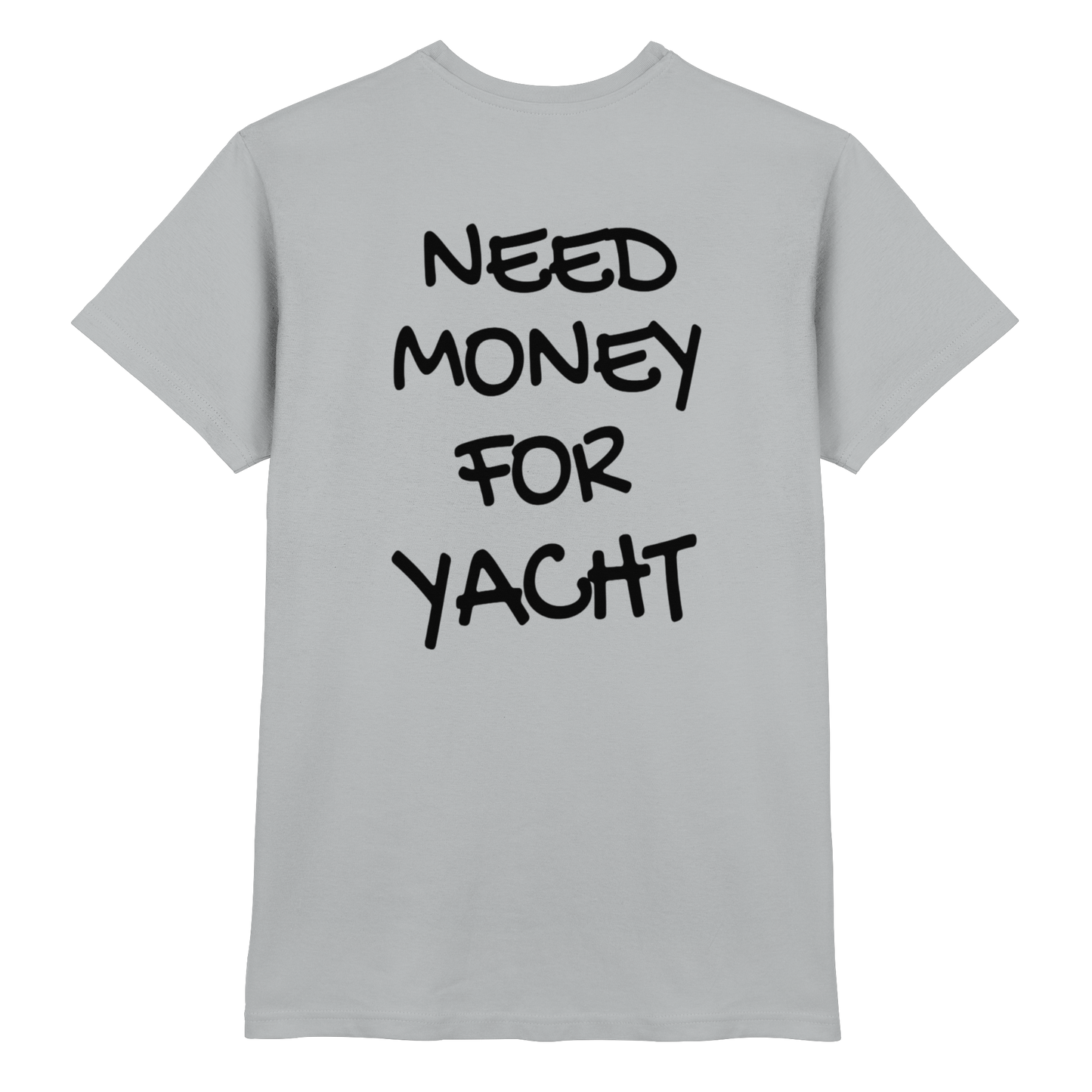 Need Money for Yacht - Premium Shirt