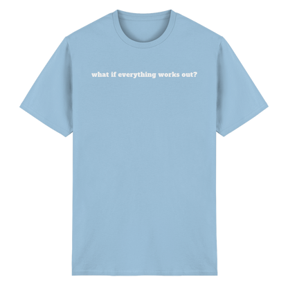 What if everything works out? - Heavy Cotton T-Shirt