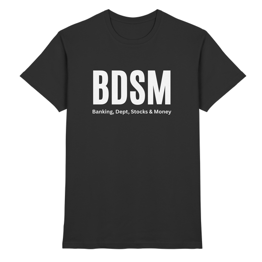 Banking, Debt, Stocks & Money - Premium Shirt